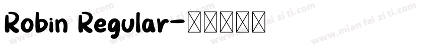 Robin Regular字体转换